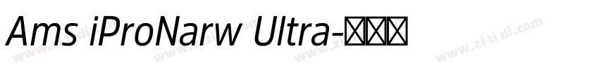 Ams iProNarw Ultra字体转换